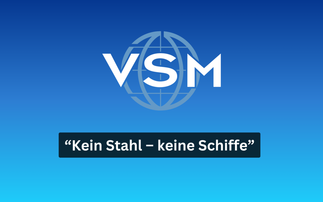 Hauptgeschäftsführer Dr. Lüken zum Stahlgipfel „Kein Stahl – keine Schiffe“