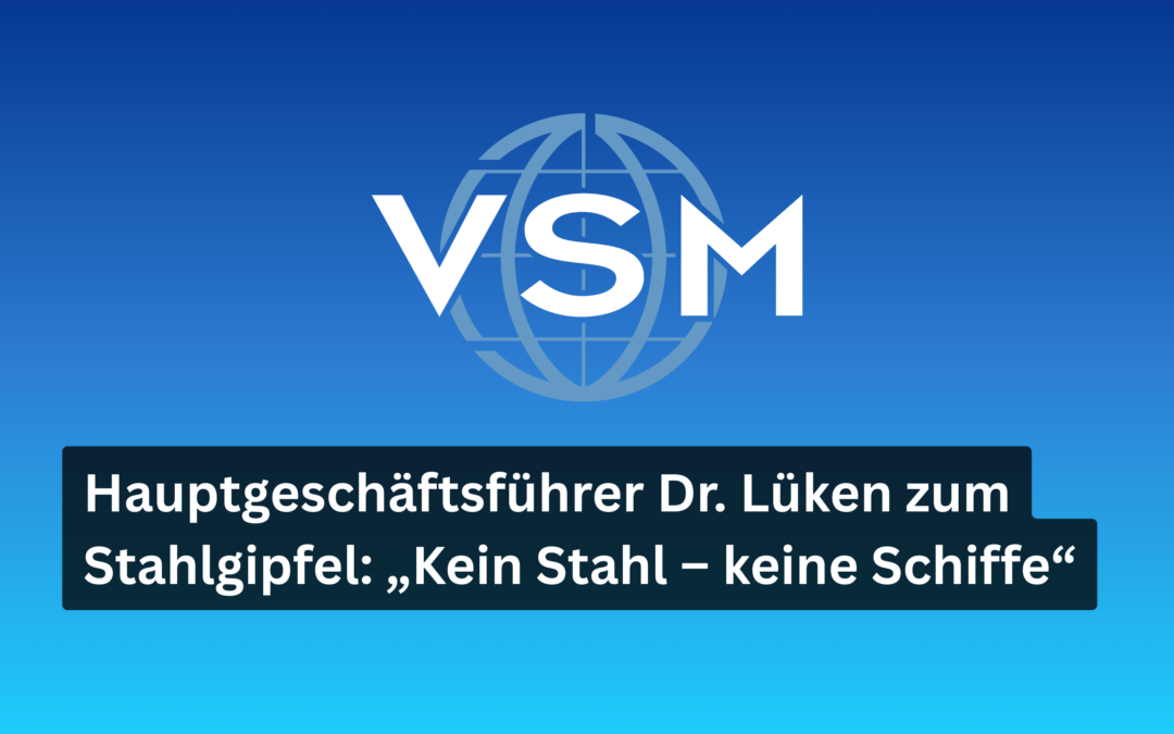 „Kein Stahl – keine Schiffe“