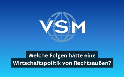 Wirtschaft unter Druck: Welche Folgen hätte eine Wirtschaftspolitik von Rechtsaußen?